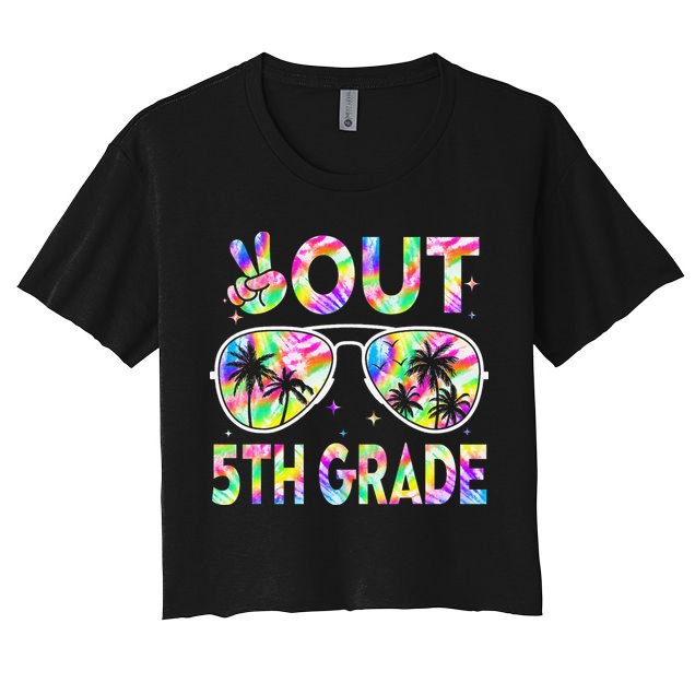 Peace Out 5th Grade Tie Dye Graduation Last Day Of School Women's Crop Top Tee