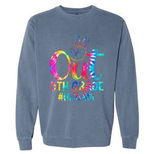 Peace Out 5th Grade Hello 6th Grade Back To School Tie Dye Garment-Dyed Sweatshirt