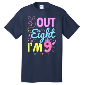 Peace Out 8 Im 9 Years Old 9th Happy Birthday For Boy Girl Tall T-Shirt