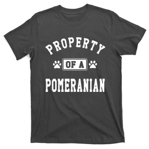 Property Of A Pomeranian Pomeranian Lover T-Shirt