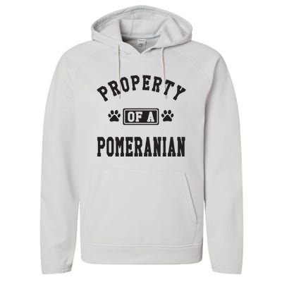 Property Of A Pomeranian Pomeranian Lover Performance Fleece Hoodie