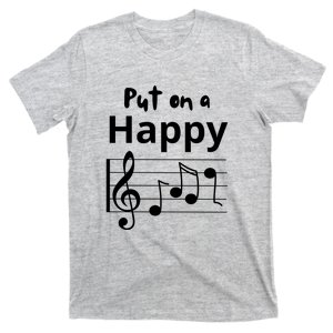 Put On A Happy Face Musical Notes Funny T-Shirt