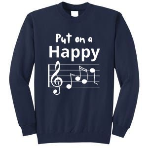 Put On A Happy Face Musical Notes Funny Tall Sweatshirt