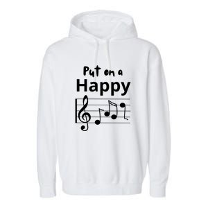 Put On A Happy Face Musical Notes Funny Garment-Dyed Fleece Hoodie