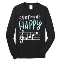 Put On A Happy Face Music Funny Music Teacher Long Sleeve Shirt