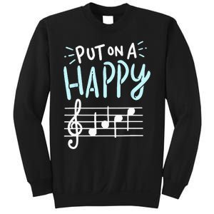 Put On A Happy Face Music Funny Music Teacher Sweatshirt