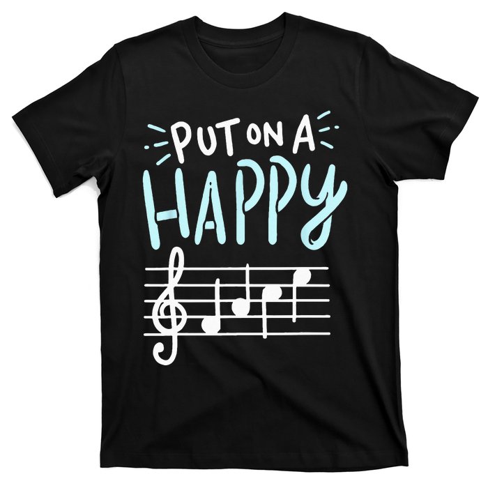 Put On A Happy Face Music Funny Music Teacher T-Shirt