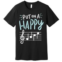 Put On A Happy Face Music Funny Music Teacher Premium T-Shirt