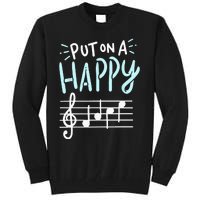 Put On A Happy Face Music Funny Music Teacher Tall Sweatshirt