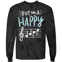 Put On A Happy Face Music Funny Music Teacher Tie-Dye Long Sleeve Shirt