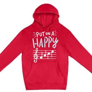 Put On A Happy Face Music Funny Music Teacher Premium Pullover Hoodie