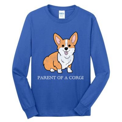 Parent Of A Corgi Pembroke Welsh Corgi Indian Creek Gift Tall Long Sleeve T-Shirt