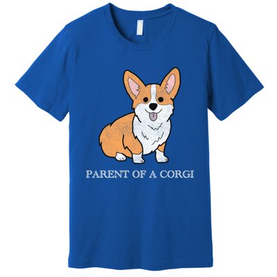 Parent Of A Corgi Pembroke Welsh Corgi Indian Creek Gift Premium T-Shirt