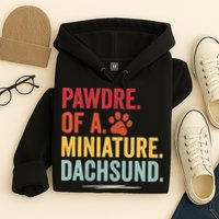 Pawdre Of A Miniature Dachsund Dog Lover Apparel Hoodie