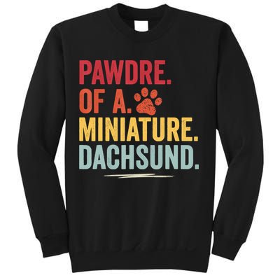 Pawdre Of A Miniature Dachsund Dog Lover Apparel Sweatshirt