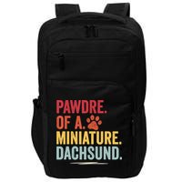 Pawdre Of A Miniature Dachsund Dog Lover Apparel Impact Tech Backpack