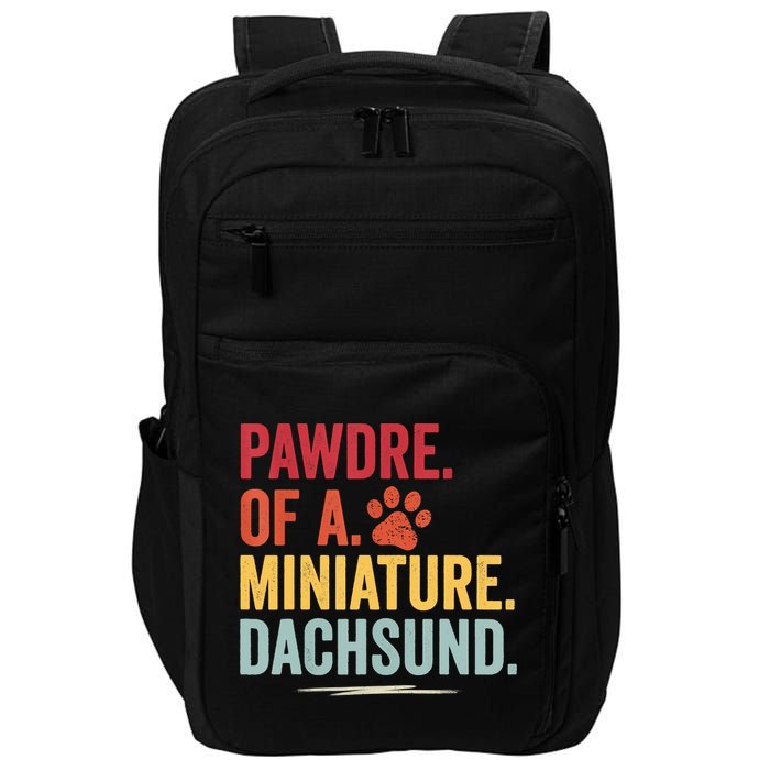 Pawdre Of A Miniature Dachsund Dog Lover Apparel Impact Tech Backpack