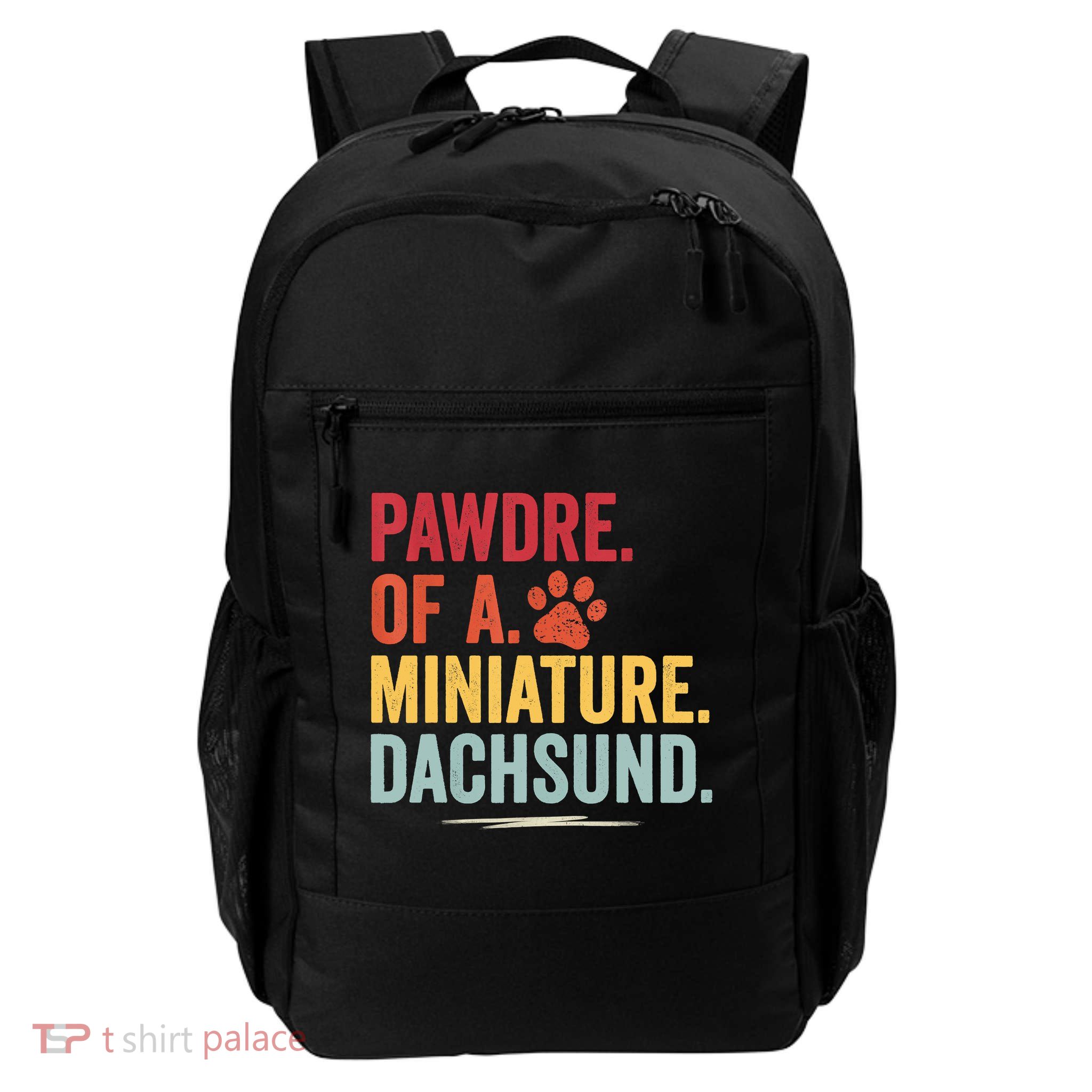 Pawdre Of A Miniature Dachsund Dog Lover Apparel Backpack