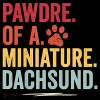 Pawdre Of A Miniature Dachsund Dog Lover Apparel Flatbill Hat