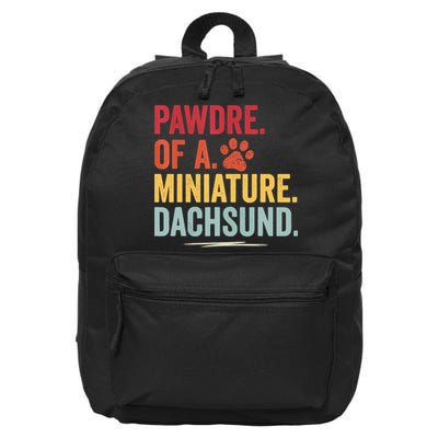 Pawdre Of A Miniature Dachsund Dog Lover Apparel 16 in Basic Backpack