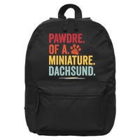 Pawdre Of A Miniature Dachsund Dog Lover Apparel 16 in Basic Backpack