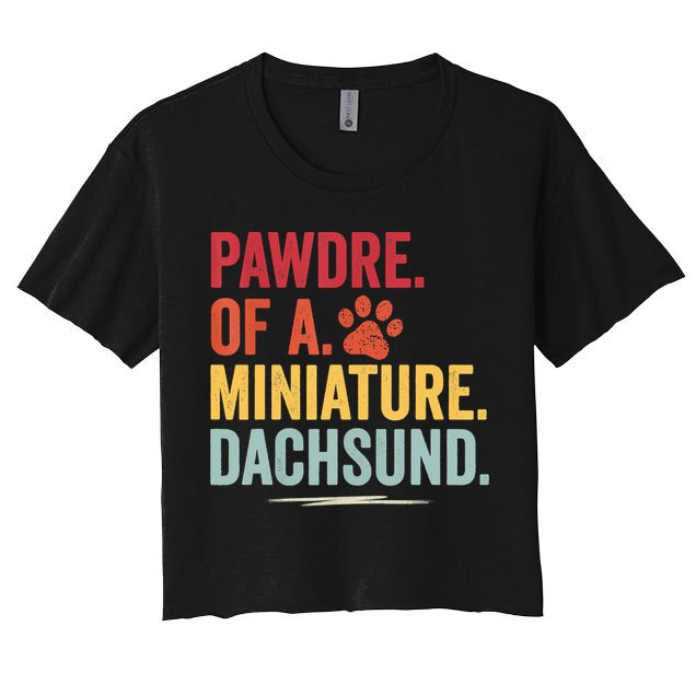 Pawdre Of A Miniature Dachsund Dog Lover Apparel Crop Top