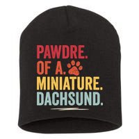 Pawdre Of A Miniature Dachsund Dog Lover Apparel Short Acrylic Beanie