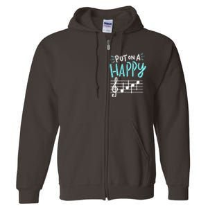 Put On A Happy Music Full Zip Hoodie