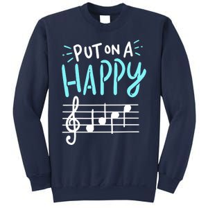 Put On A Happy Music Sweatshirt