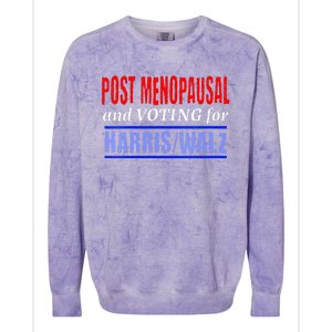 Post Opausal And Voting For Harris Walz 24 Colorblast Crewneck Sweatshirt