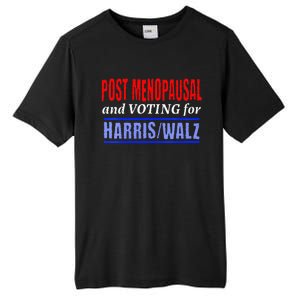 Post Opausal And Voting For Harris Walz 24 Tall Fusion ChromaSoft Performance T-Shirt