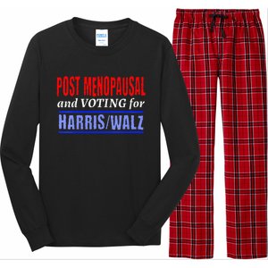 Post Opausal And Voting For Harris Walz 24 Long Sleeve Pajama Set