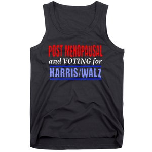 Post Opausal And Voting For Harris Walz 24 Tank Top