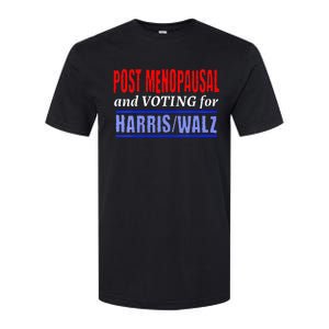 Post Opausal And Voting For Harris Walz 24 Softstyle CVC T-Shirt