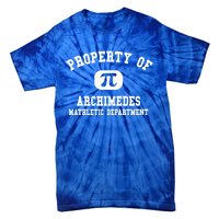 Property Of Archimedes Gift Mathletic Departt Funny Gift Tie-Dye T-Shirt