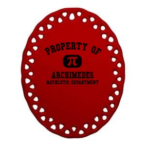 Property Of Archimedes Gift Mathletic Departt Funny Gift Ceramic Oval Ornament