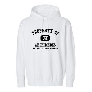 Property Of Archimedes Gift Mathletic Departt Funny Gift Garment-Dyed Fleece Hoodie