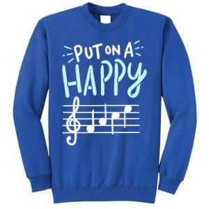 Put On A Happy Face Music Cute Gift Funny Music Teacher Cool Gift Sweatshirt