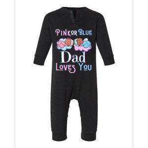 Pink Or Blue Dad Loves You Shower Gender Reveal Daddy Great Gift Infant Fleece One Piece