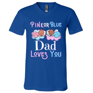 Pink Or Blue Dad Loves You Shower Gender Reveal Daddy Great Gift V-Neck T-Shirt