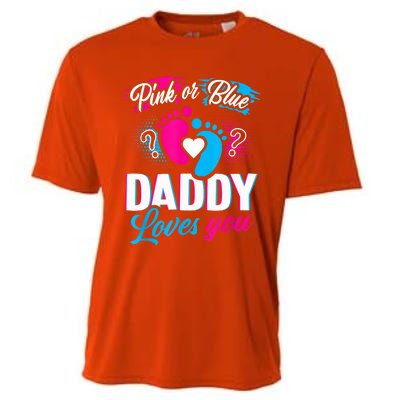 Pink Or Blue Daddy Loves You Shirt Gender Reveal Baby Gift Cooling Performance Crew T-Shirt