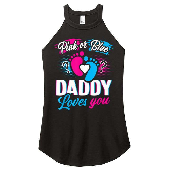 Pink Or Blue Daddy Loves You Shirt Gender Reveal Baby Gift Women's Perfect Tri Rocker Tank