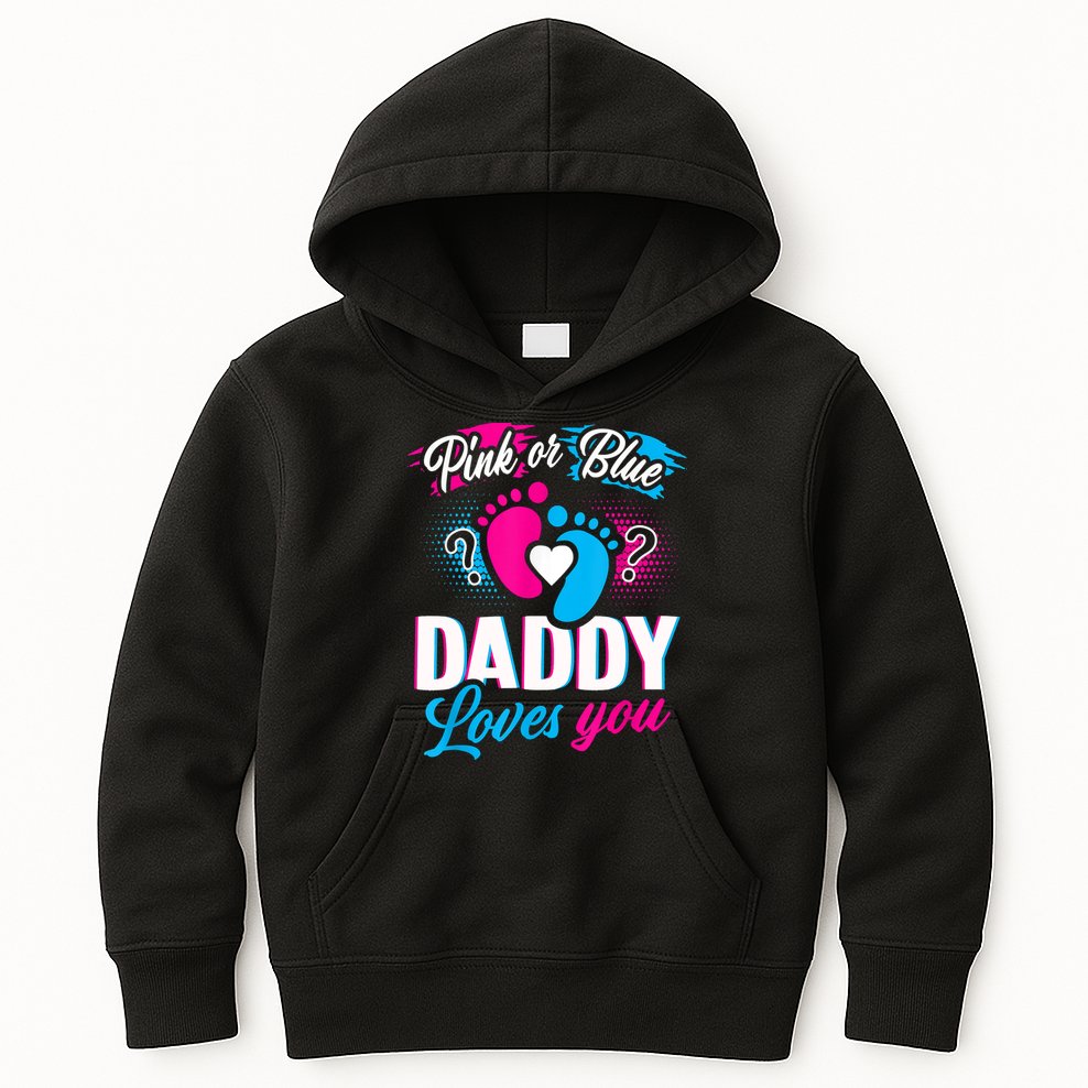 Pink Or Blue Daddy Loves You Shirt Gender Reveal Baby Gift Kids Hoodie