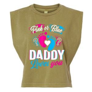 Pink Or Blue Daddy Loves You Shirt Gender Reveal Baby Gift Garment-Dyed Women's Muscle Tee