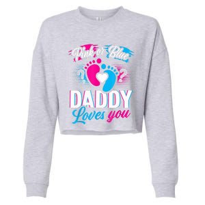 Pink Or Blue Daddy Loves You Shirt Gender Reveal Baby Gift Cropped Pullover Crew