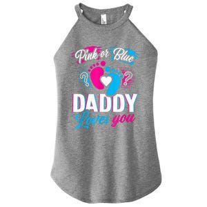 Pink Or Blue Daddy Loves You Shirt Gender Reveal Baby Gift Women's Perfect Tri Rocker Tank