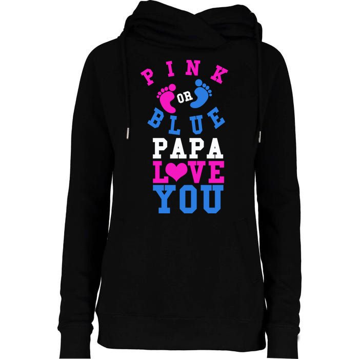 Pink Or Blue Papa Loves You Gift Gender Reveal Great Gift Womens Funnel Neck Pullover Hood