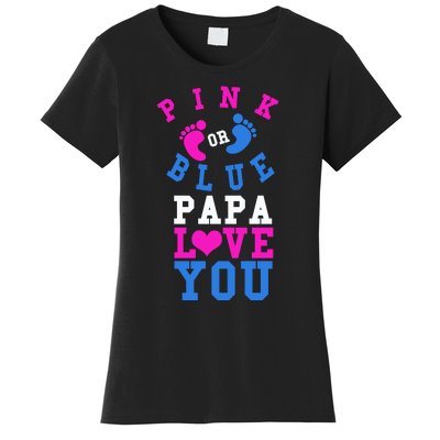 Pink Or Blue Papa Loves You Gift Gender Reveal Great Gift Women's T-Shirt