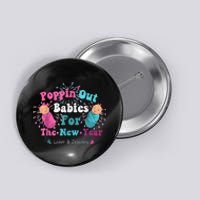 Poppin Out Babies For The New Year Labor & Delivery 2025 Button