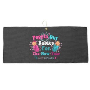 Poppin Out Babies For The New Year Labor & Delivery 2025 Large Microfiber Waffle Golf Towel